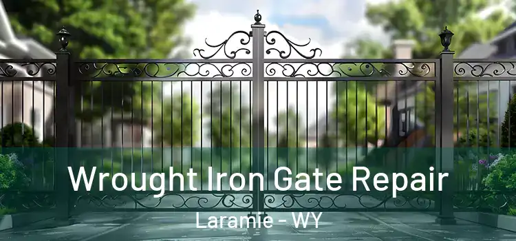 Wrought Iron Gate Repair Laramie - WY